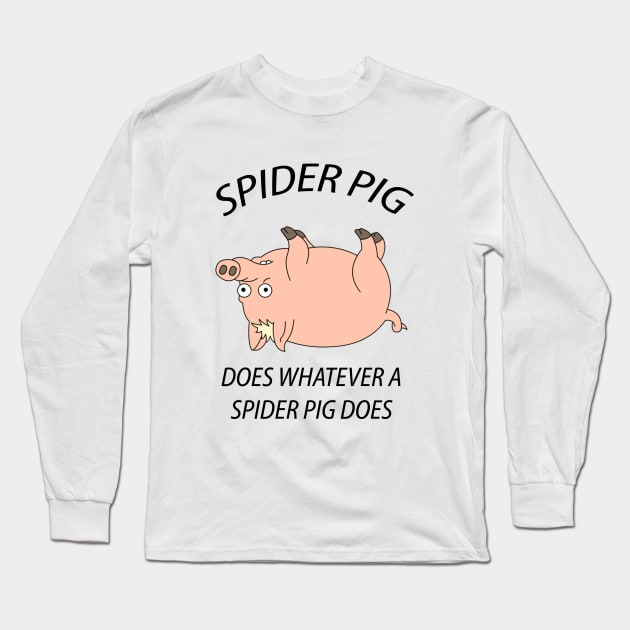 Spider Pig Long Sleeve T-Shirt by MadMedicMerrick